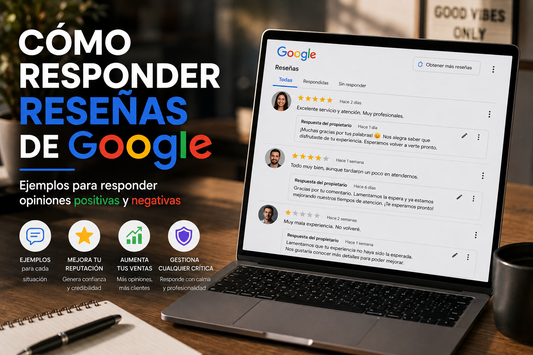 Cómo responder reseñas de Google: ejemplos para responder opiniones positivas y negativas